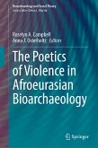 The Poetics of Violence in Afroeurasian Bioarchaeology (eBook, PDF)