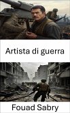 Artista di guerra (eBook, ePUB)