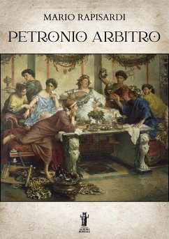 Petronio Arbitro (eBook, ePUB) - Rapisardi, Mario