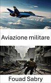 Aviazione militare (eBook, ePUB)