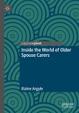 Inside the World of Older Spouse Carers (eBook, PDF)