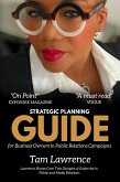 Strategic Planning Guide for Business Owners in Public Relations Campaigns (eBook, ePUB)