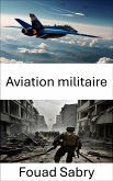 Aviation militaire (eBook, ePUB)