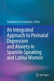 An Integrated Approach to Perinatal Depression and Anxiety in Spanish-Speaking and Latina Women (eBook, PDF)