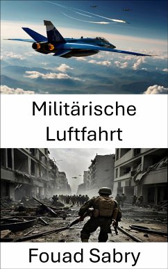 Militärische Luftfahrt (eBook, ePUB) - Sabry, Fouad