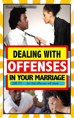 Dealing with offenses in your marriage (eBook, ePUB) - Kittson-Kotsinya, Adams