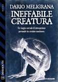 Ineffabile creatura (eBook, ePUB)