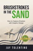 Brushstrokes in the Sand (eBook, ePUB)