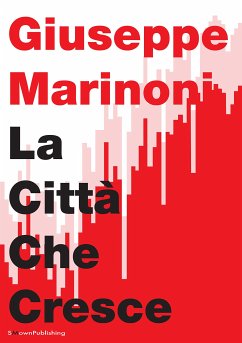 La Città Che Cresce (eBook, ePUB) - Marinoni, Giuseppe