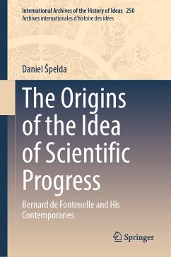 The Origins of the Idea of Scientific Progress (eBook, PDF) - Špelda, Daniel