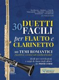 30 Duetti Facili per Flauto e Clarinetto, ideali per esercitazioni e saggi di classe degli allievi dei primi corsi (fixed-layout eBook, ePUB)