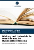 Bildung und Unterricht in Brasilien und im Bundesstaat Roraima
