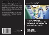 La puntuación de Alvorado o el sistema de puntuación de Tzanaki en la apendicitis aguda