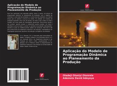 Aplicação do Modelo de Programação Dinâmica ao Planeamento da Produção - Olanrele, Oladeji Oluniyi;Adeyeye, Ademola David