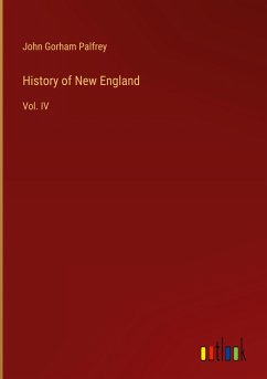 History of New England - Palfrey, John Gorham