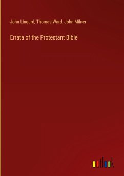 Errata of the Protestant Bible - Lingard, John; Ward, Thomas; Milner, John