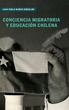 Conciencia Migratoria y Educación Chilena - Muñoz Riquelme, Juan Pablo