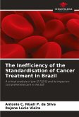 The Inefficiency of the Standardisation of Cancer Treatment in Brazil