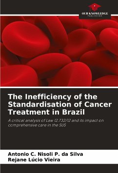 The Inefficiency of the Standardisation of Cancer Treatment in Brazil - Nisoli P. da Silva, Antonio C.;Lúcio Vieira, Rejane