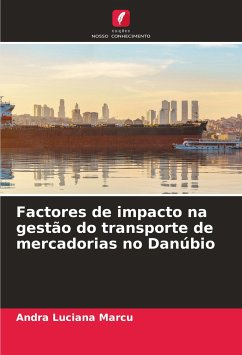 Factores de impacto na gestão do transporte de mercadorias no Danúbio - Marcu, Andra Luciana