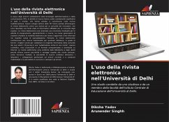 L'uso della rivista elettronica nell'Università di Delhi - Yadav, Diksha;Singhh, Arunender