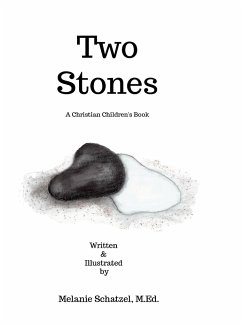 Two Stones - Schatzel, M. Ed. Melanie