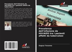 Prevalenza dell'infezione da HIV/AIDS tra i pazienti affetti da tubercolosi - Tessema, Zegeye