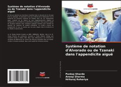 Système de notation d'Alvorado ou de Tzanaki dans l'appendicite aiguë - Gharde, Pankaj;Sharma, Anoop;Rohariya, Hrituraj