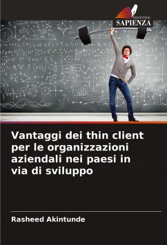 Vantaggi dei thin client per le organizzazioni aziendali nei paesi in via di sviluppo - Akintunde, Rasheed