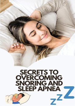 Secrets To Overcoming Snoring And Sleep Apnea - Wilcox, Tanner