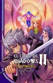 El Libro De Shadows II "Prophecies"