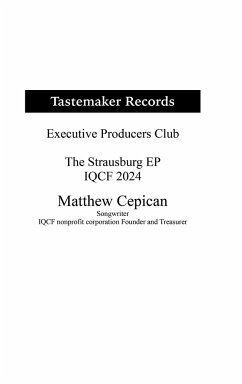 Tastemaker Records Executive Producers Club the Strausburg EP the IQCF 2024 - Cepican, Matthew