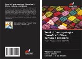 Temi di "antropologia filosofica": Etica, cultura e religione