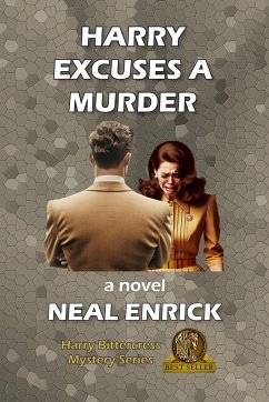 Harry Excuses a Murder - Enrick, Neal