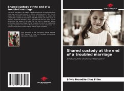 Shared custody at the end of a troubled marriage - Brandão Dias Filho, Sílvio