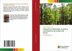 Aspectos ambientais, sociais e econômicos da cultura de Pinus - Floriano, Eduardo Pagel