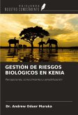 GESTIÓN DE RIESGOS BIOLÓGICOS EN KENIA