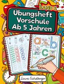 Übungsheft Vorschule Ab 5 Jahren