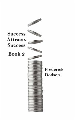 Success Attracts Success Book 2 - Dodson, Frederick