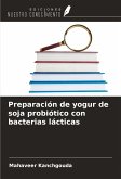 Preparación de yogur de soja probiótico con bacterias lácticas