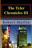 The Tyler Chronicles III