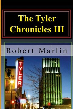 The Tyler Chronicles III - Marlin, Robert