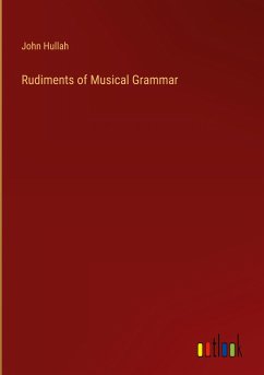 Rudiments of Musical Grammar