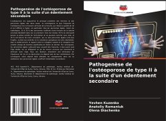 Pathogenèse de l'ostéoporose de type II à la suite d'un édentement secondaire - Kuzenko, Yevhen;Romaniuk, Anatoliy;Diachenko, Olena