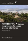KATÁDESMOI: Prácticas mágicas en la época clásica ateniense