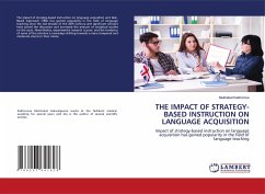 THE IMPACT OF STRATEGY-BASED INSTRUCTION ON LANGUAGE ACQUISITION