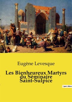 Les Bienheureux Martyrs du Séminaire Saint-Sulpice - Levesque, Eugène