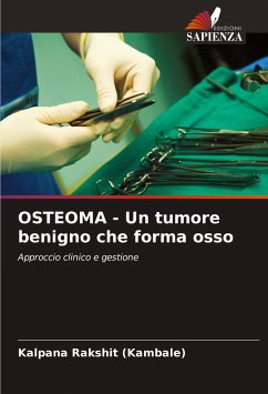 OSTEOMA - Un tumore benigno che forma osso - Rakshit (Kambale), Kalpana