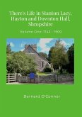 There's Life in Stanton Lacy, Hayton and Downton Hall, Shropshire