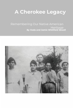 A Cherokee Legacy - Whitfield-Sewell, Jamie; Sewell, Hodalee